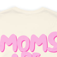 Load image into Gallery viewer, I'm a Mom Too (Limited Edition)