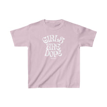 Load image into Gallery viewer, Girls Are Dope Kids Tee
