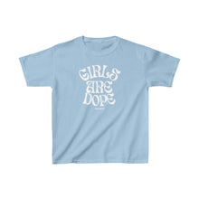 Load image into Gallery viewer, Girls Are Dope Kids Tee