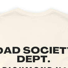 Load image into Gallery viewer, Dad Society Dept. Exclusive Father's Day Tee
