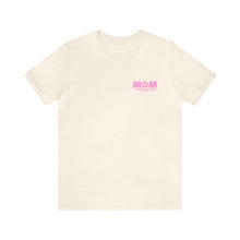 Load image into Gallery viewer, Mothers Day Tee