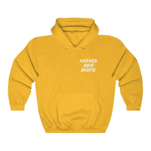 Load image into Gallery viewer, MomsAreDope Hooded Sweatshirt
