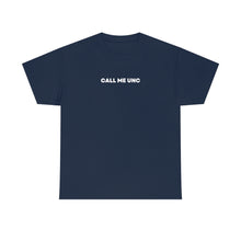 Load image into Gallery viewer, "Call me Unc" Tee