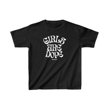 Load image into Gallery viewer, Girls Are Dope Kids Tee
