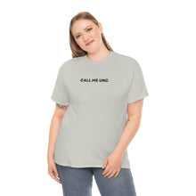 Load image into Gallery viewer, &quot;Call me Unc&quot; Tee
