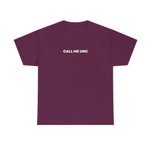 Load image into Gallery viewer, &quot;Call me Unc&quot; Tee

